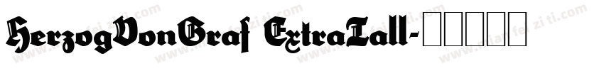 HerzogVonGraf ExtraTall字体转换